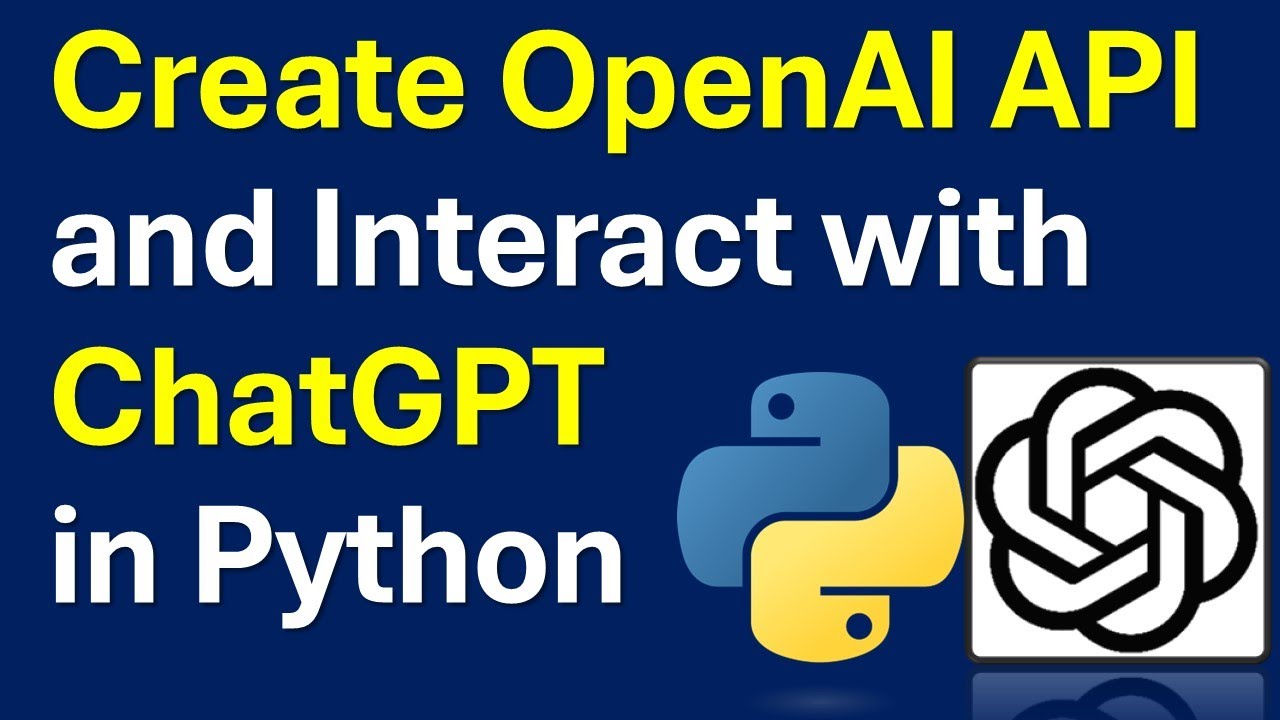 Create OpenAI API Key & Use ChatGPT in Python for Free