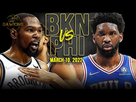 Brooklyn Nets vs Philadelphia 76ers Full Game Highlights | March 10, 2022 | FreeDawkins