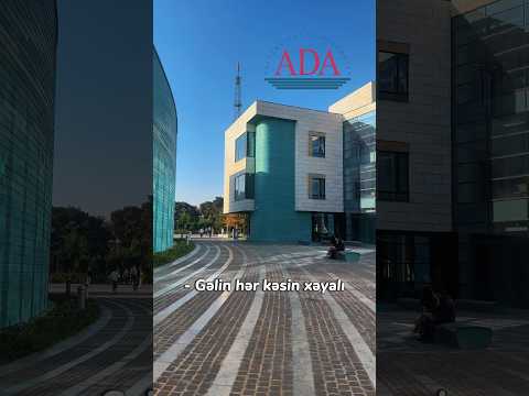 BÉs siz Ada universitetin dÉ oxumaq istÉyÉrdiniz mi?đ¤