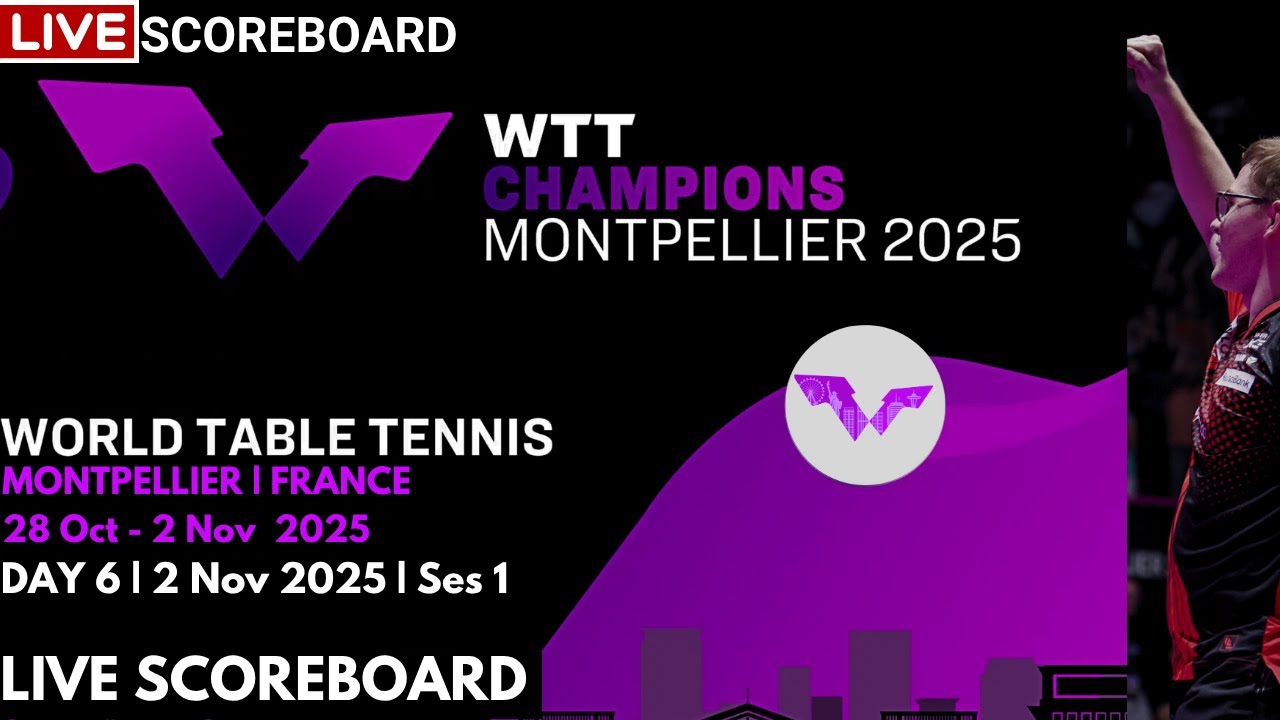 Live Updates: Day 6 of WTT Champions Montpellier 2025 🏓 | Scoreboard & Highlights