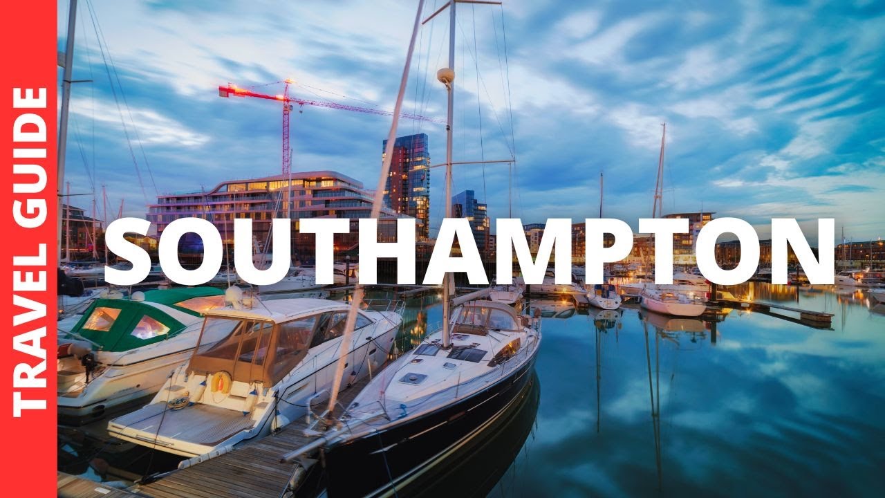 Southampton Travel Guide: Top 18 Things to Do ✈️