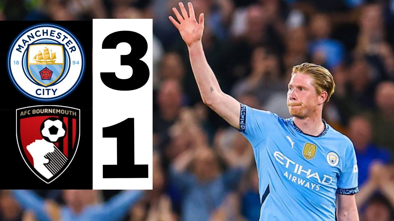 Manchester City 3-1 Bournemouth | Exciting Premier League Highlights ⚽