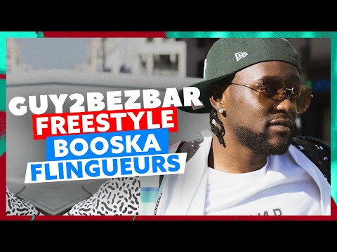 Guy2Bezbar | Freestyle Booska'Flingueurs