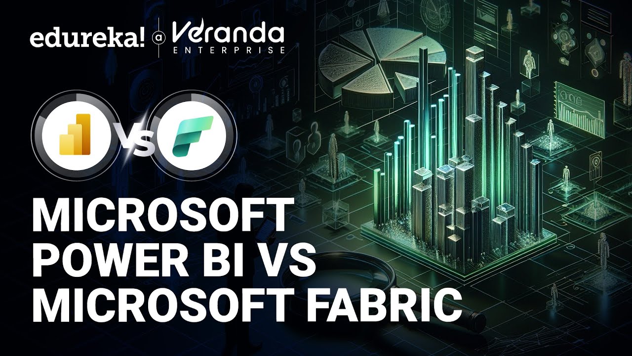 Microsoft Power BI vs Microsoft Fabric | Key Differences Explained | Edureka