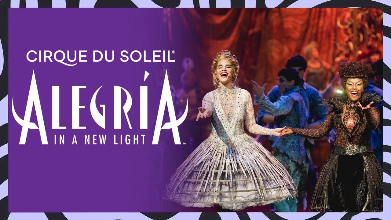 Alegría Reimagined: Cirque du Soleil's New Vision ✨