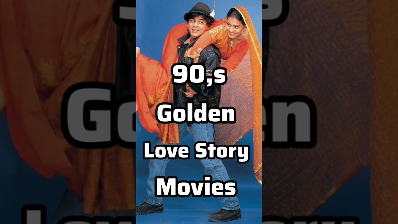 Top 90s Love Story Movies π