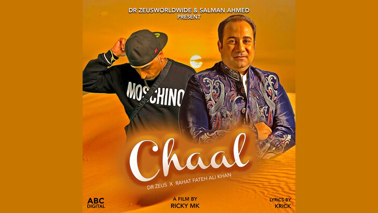 Chaal | Dr. Zeus ft. Rahat Fateh Ali Khan 🎶