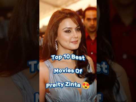 Top 10 Preity Zinta Movies 😍 #bollywood #preityzinta #shorts #hindimovie #preityzintasongs