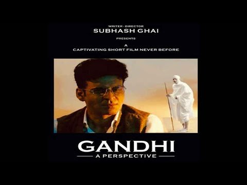 Gandhi: A Perspective | A Short Film by Subhash Ghai | Manoj Bajpayee