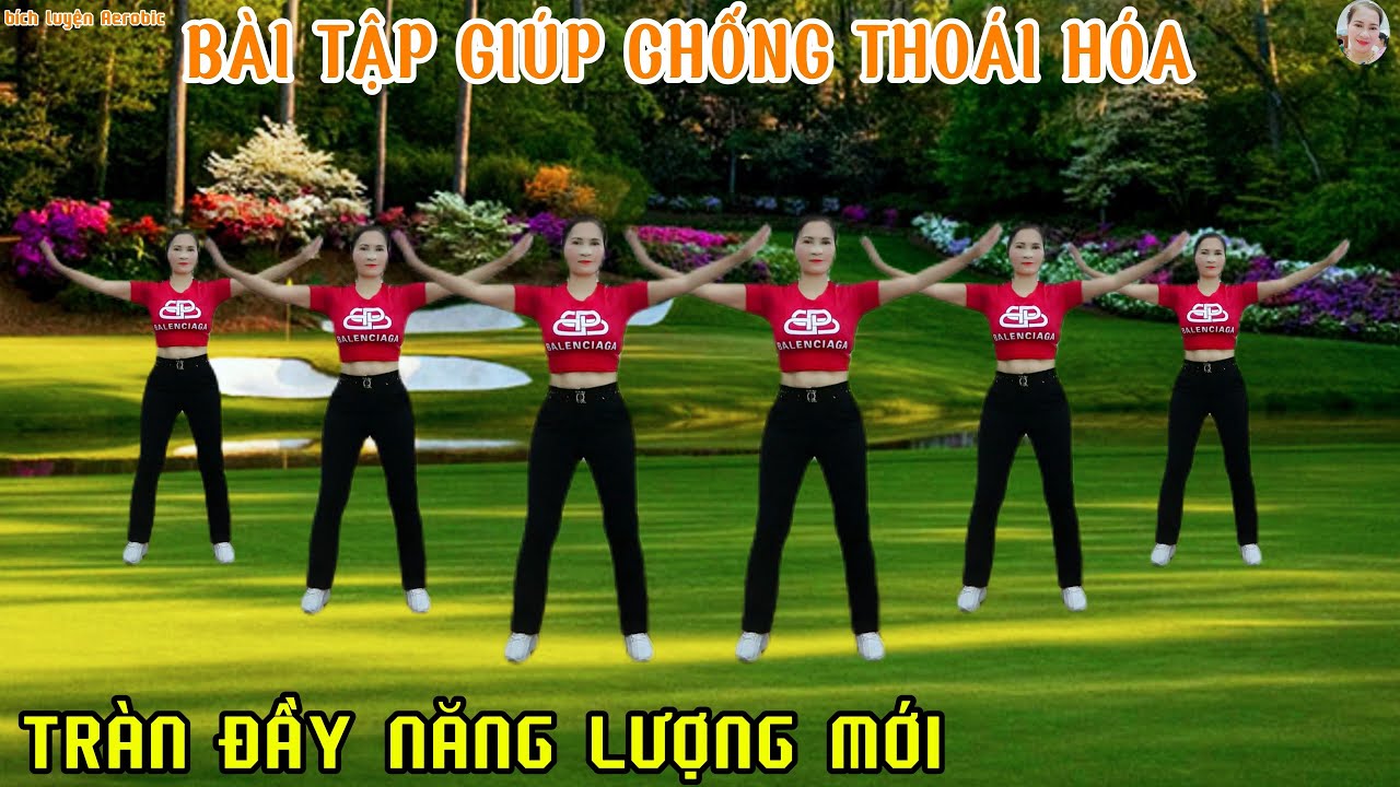 Bài Tập Chống Thoái Hóa Hiệu Quả Dành Cho Trung Niên 💪 | Aerobic Năng Động