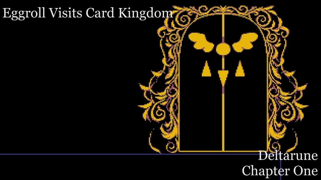Eggroll Plays Deltarune Chapter One at Card Kingdom ๐ฎ