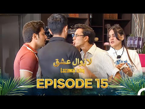 Lazawal Ishq - لازوال عشق | Episode 15