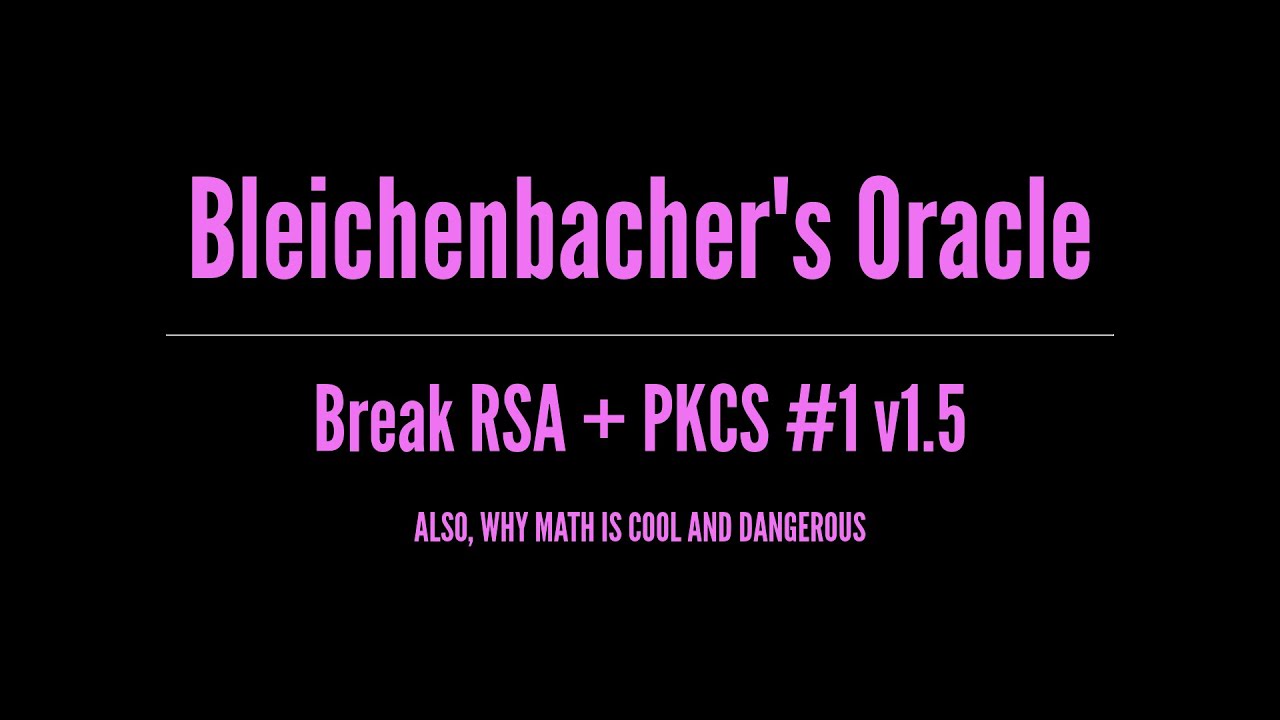 Breaking RSA with Bleichenbacher's Oracle π
