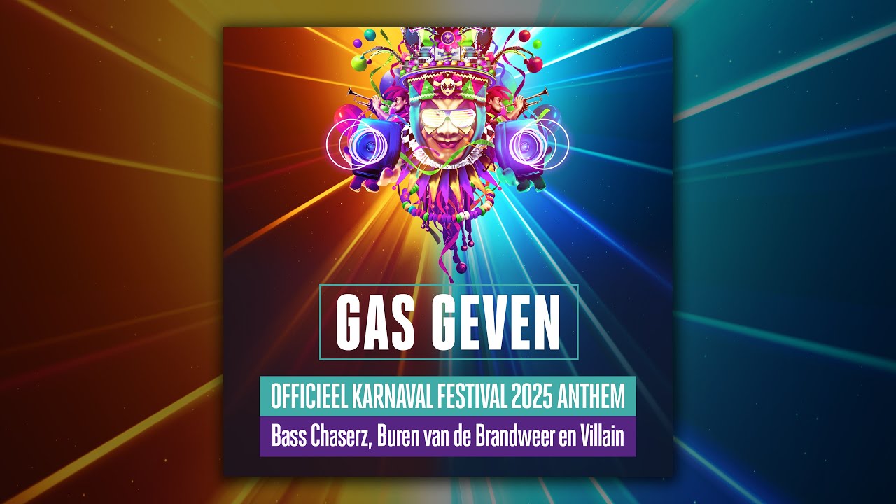 Official Karnaval Festival 2025 Anthem: Bass Chaserz, Buren van de Brandweer & Villain - Gas Geven 🎉