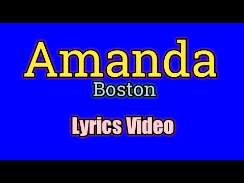 Amanda - Boston (Lyrics Video) 🎶