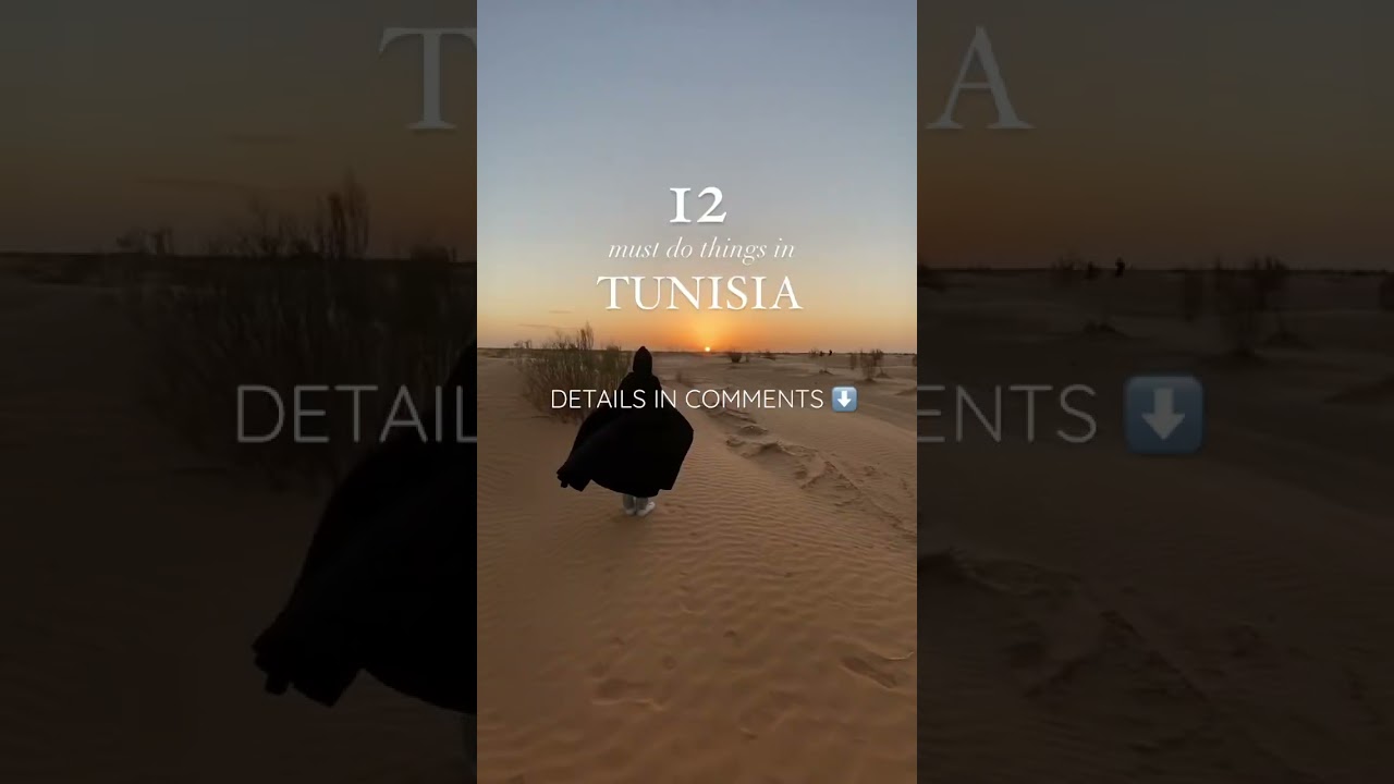 12 Top 12 Must-Do Experiences in Tunisia 🇹🇳