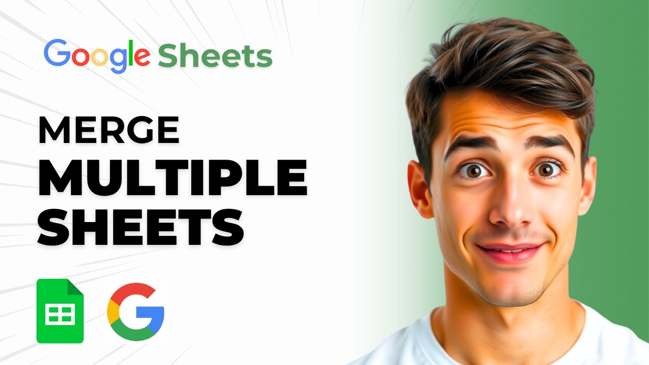 Merge Multiple Google Sheets into One (2025 Guide)