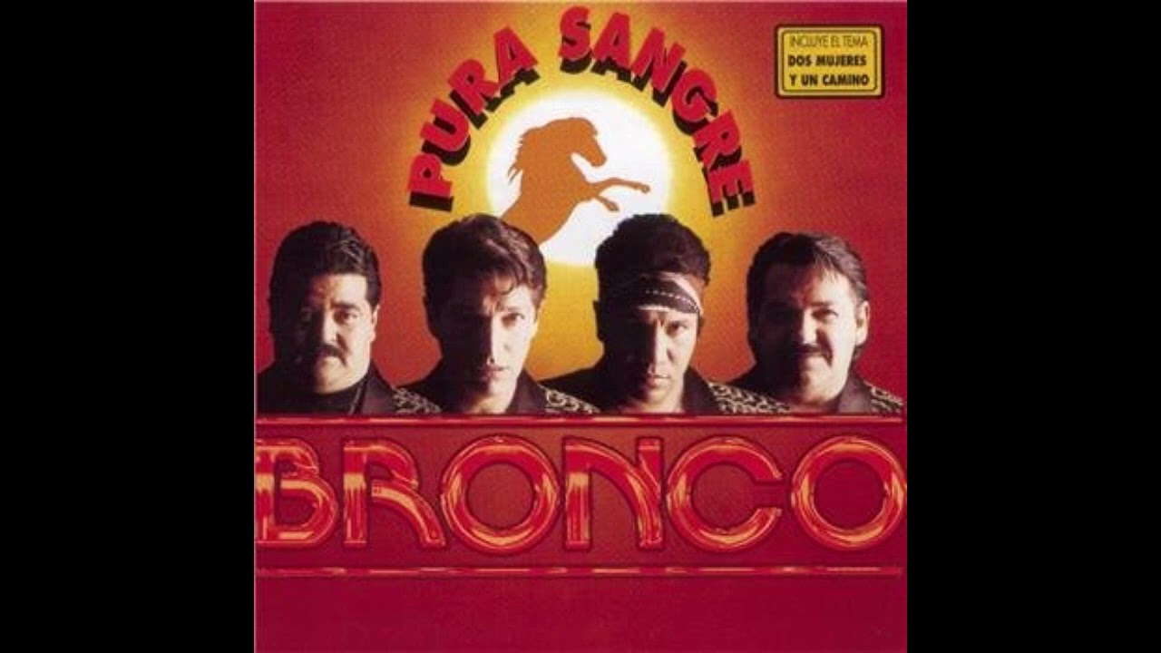 Dos Mujeres un Camino - Bronco