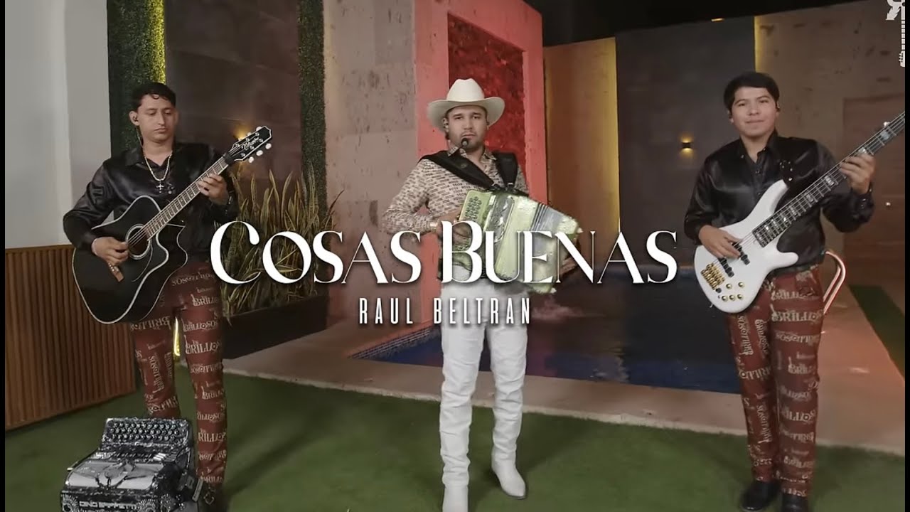 Cosas Buenas - Raúl Beltrán (Music Video)
