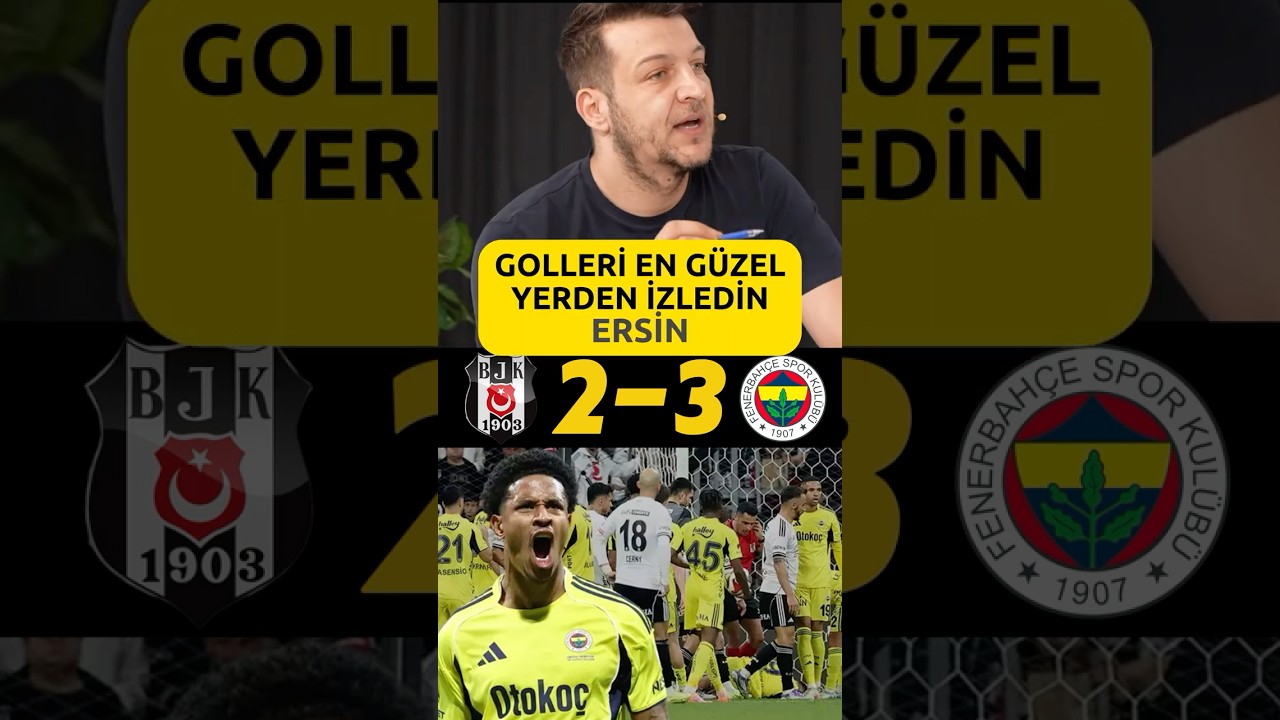 Golleri En Güzel Yerden İzle: Fenerbahçe Beşiktaş Derbisi 🔥
