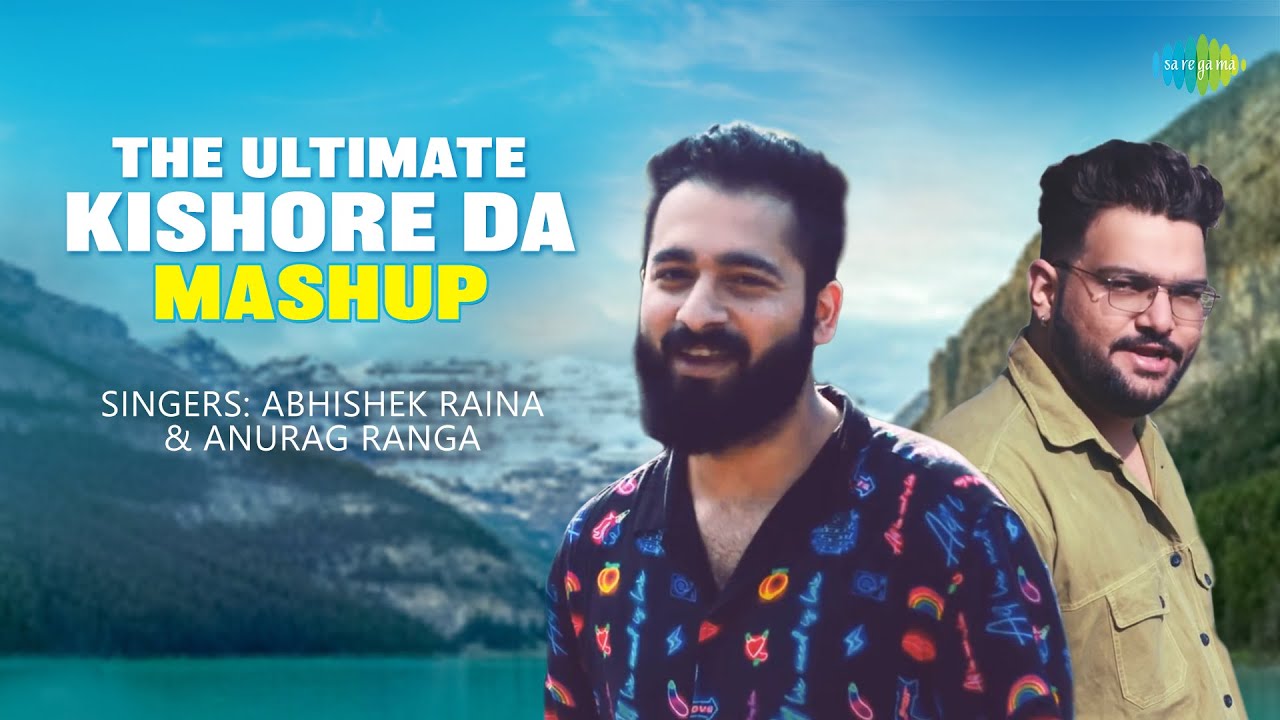 Kishore Da Mashup | Abhishek Raina | Anurag Ranga |EK Ajnabee Haseena| Raat Kali| Kishore Kumar Hits