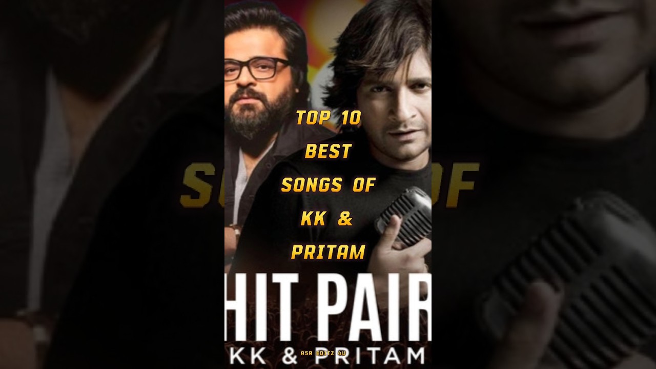 Top 10 Unforgettable Songs by KK & Pritam 🎶 | A Melodic Journey of Love & Heartfelt Classics