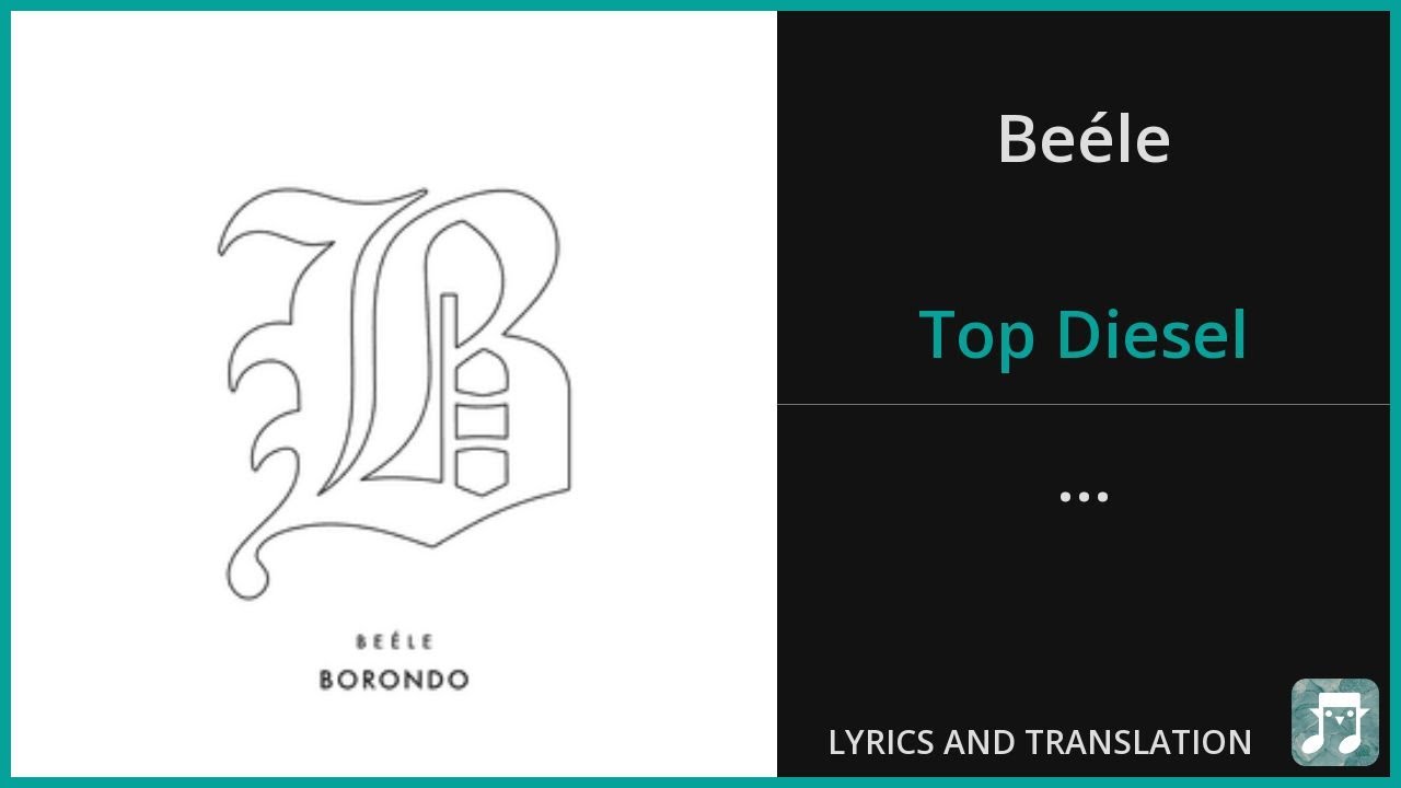 Beéle - Top Diesel Lyrics (English & Spanish) 🎵
