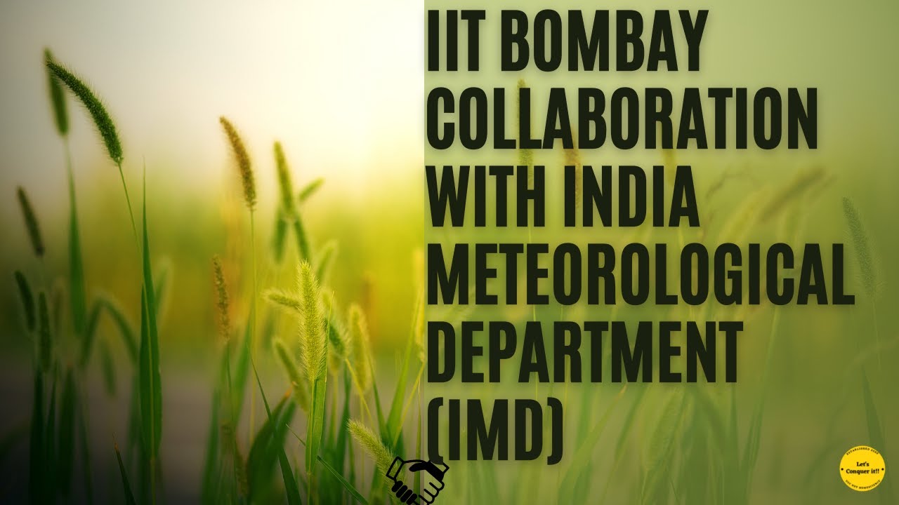 IIT Bombay Partners with India Meteorological Department for Advanced Weather Research 🌧️