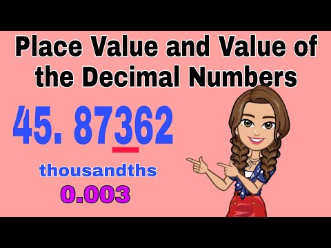 GIVING THE PLACE VALUE AND THE VALUE OF THE DECIMAL NUMBERS