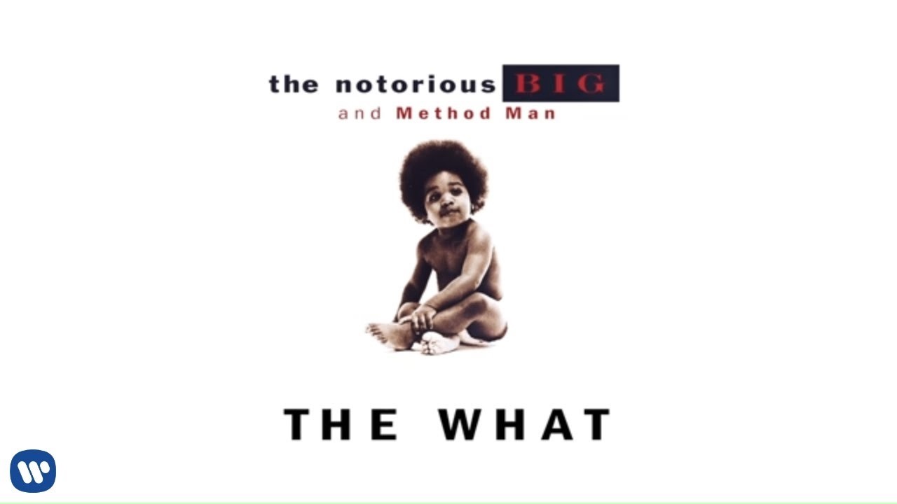 The Notorious B.I.G. - The What ft. Method Man 🎶