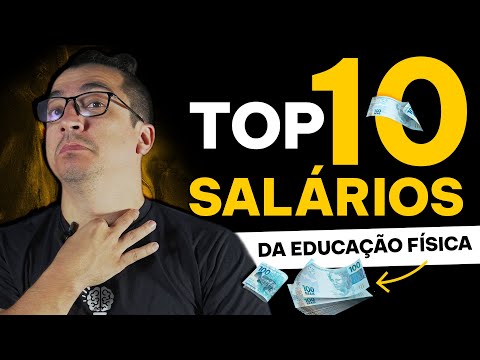 TOP 10 salários da EDUCAÇÃO FÍSICA