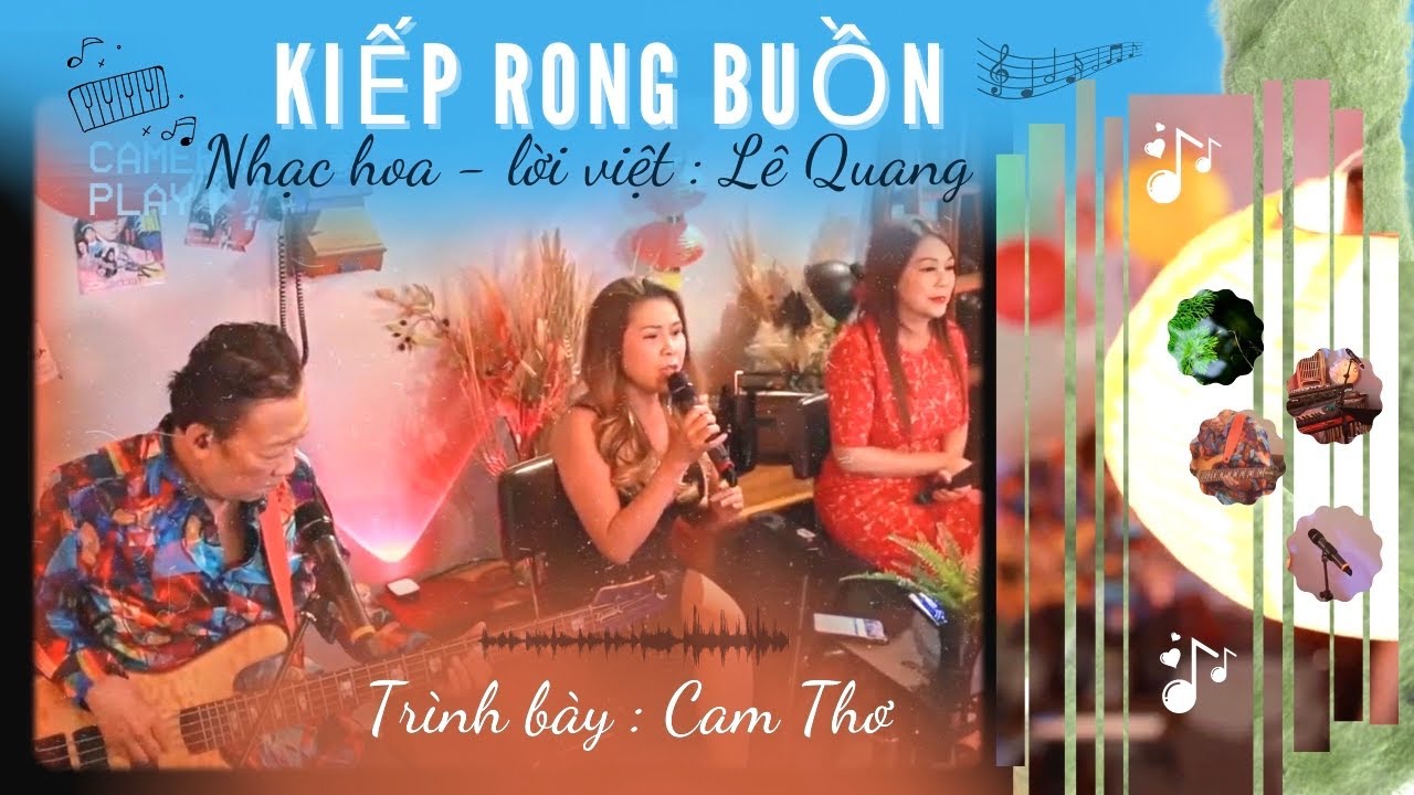 Kiếp Rong Buồn - Cam Thơ (Lời Việt: Lê Quang) 🎶