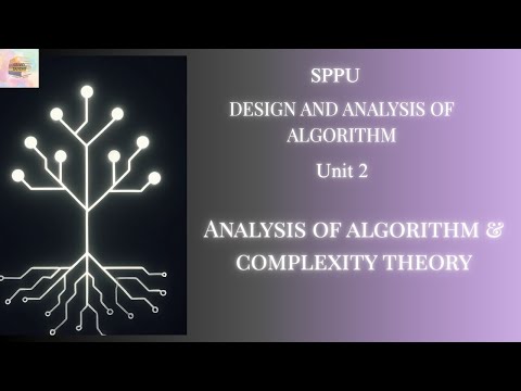 Design and analysis of algorithm unit 2 :  Analysis of an algorithm and complexity || SPPU