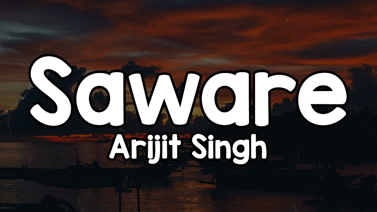 Saware Lyrics by Arijit Singh πΆ | Na Hamara Na Tumhara