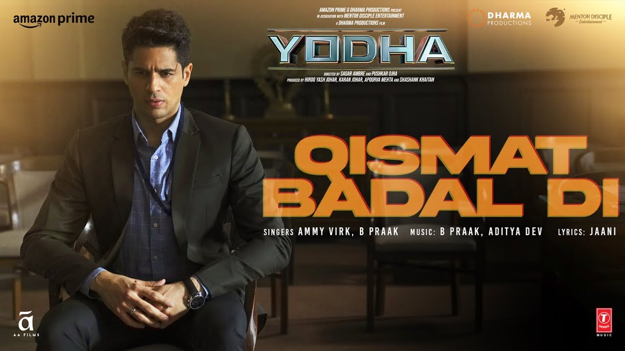 YODHA: Qismat Badal Di Song ft. Sidharth & Raashii 🎶