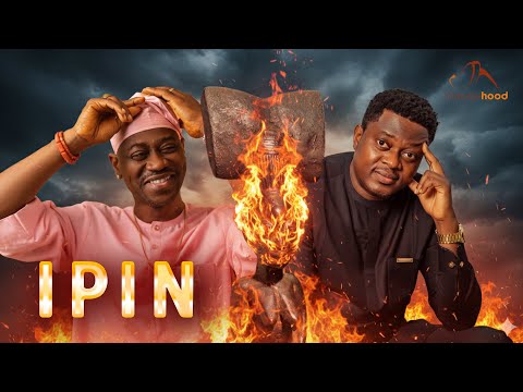 IPIN - Yoruba Movie 2025 Drama Lateef Adedimeji, Wumi Toriola, Muyiwa Ademola, Bimbo Oshin