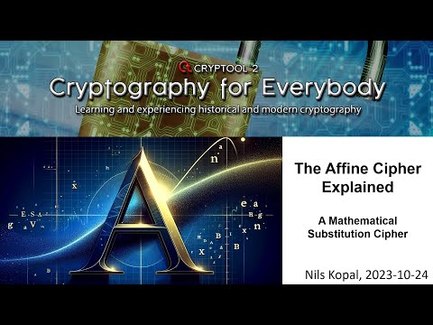 The Affine Cipher β A Mathematical Substitution Cipher