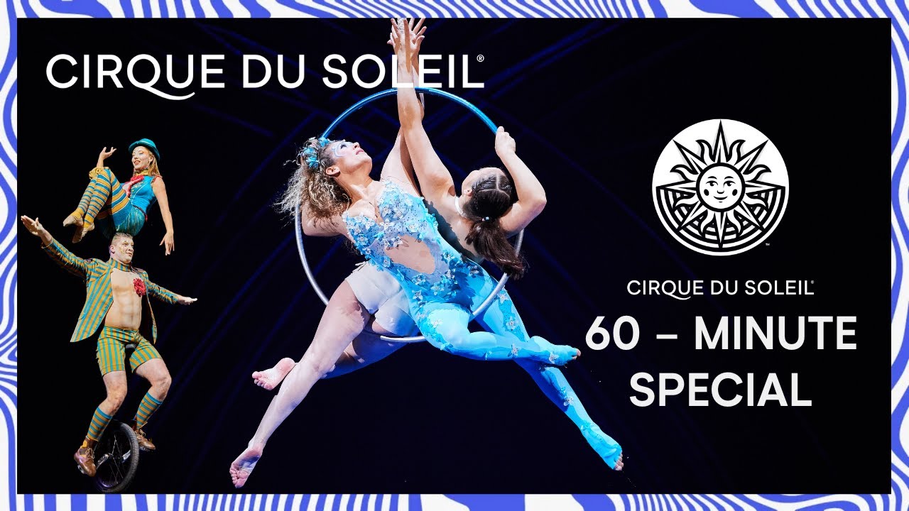 60-Min Cirque du Soleil Special: Amaluna, KOOZA & Mystère 🎪