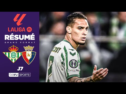 Résumé : Cucho et Ez Abde marquent, le Real Betis s’amuse contre Osasuna !