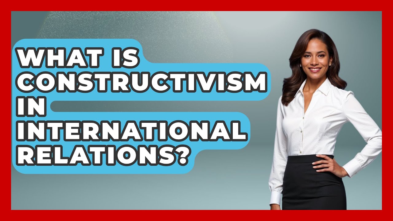 Constructivism in International Relations π
