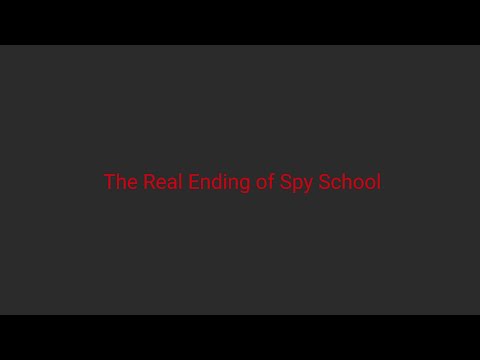 The Real Ending of Spy School