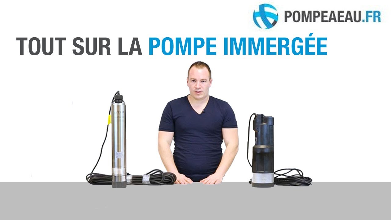 Choisir la meilleure pompe immergée 🛠️