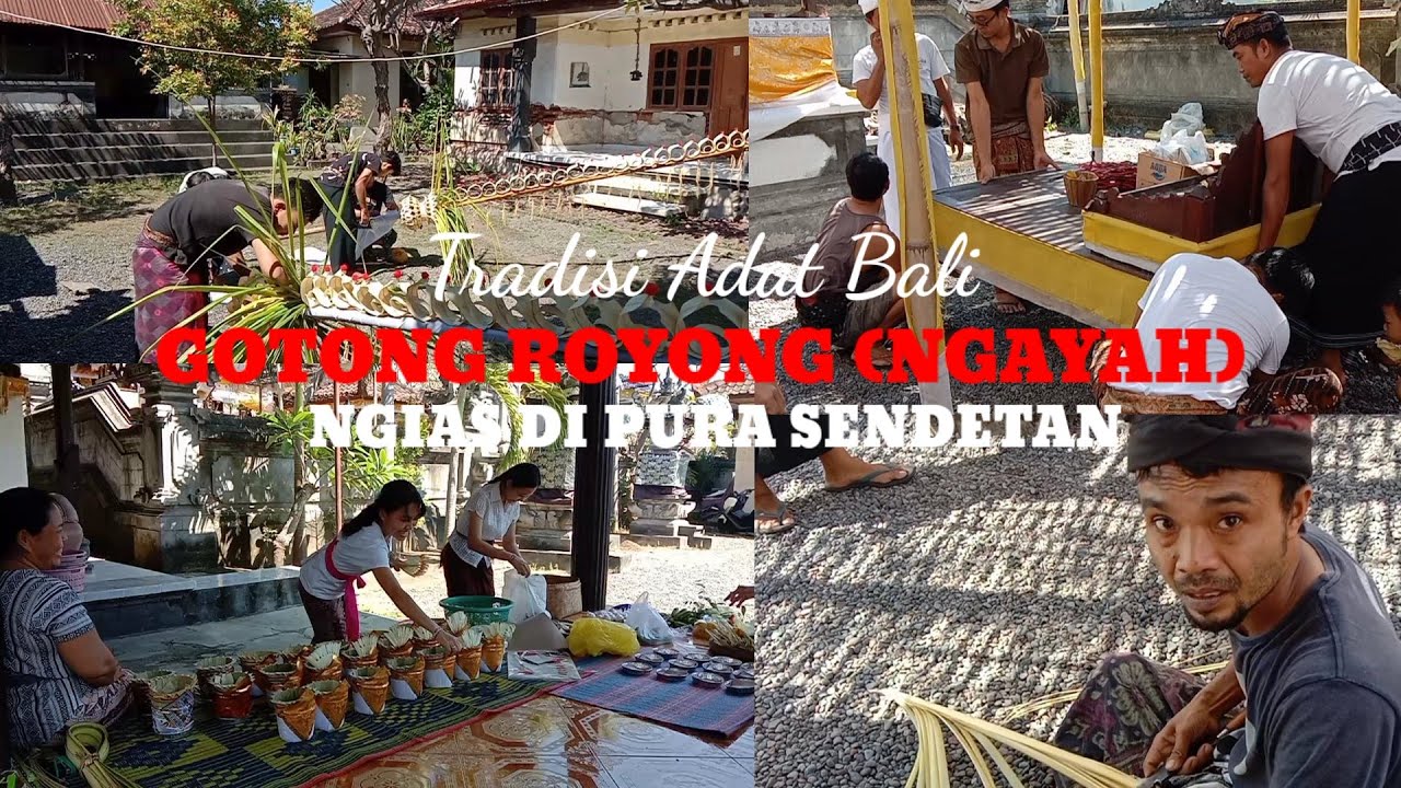 Tradisi Gotong Royong (Ngayah) di Pura Bali π