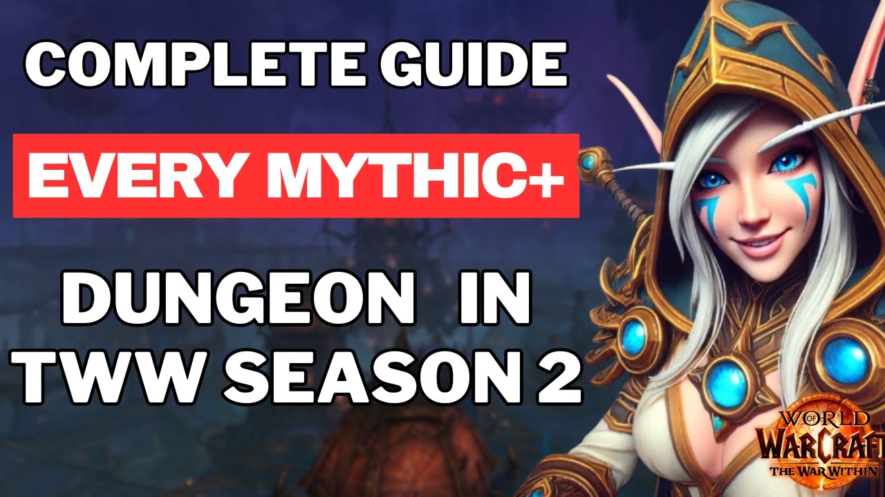 Mythic+ Dungeon Guide Season 2: The War Within 🗺️