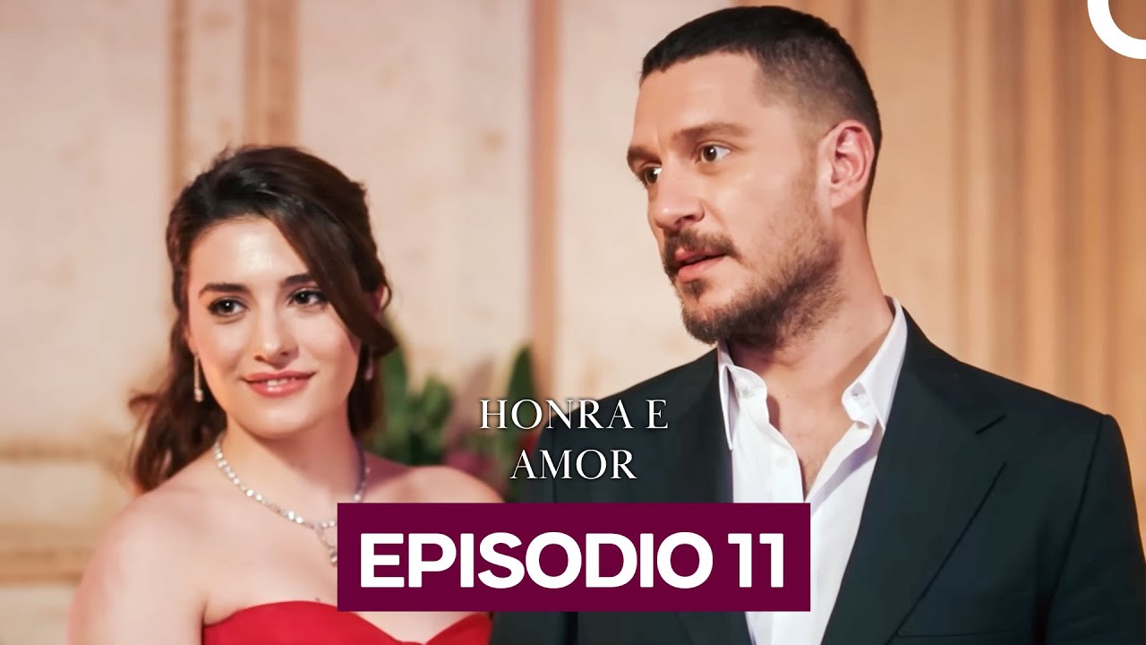 Honra e Amor Episódio 11 Dublado em Português – Emoções e Surpresas!