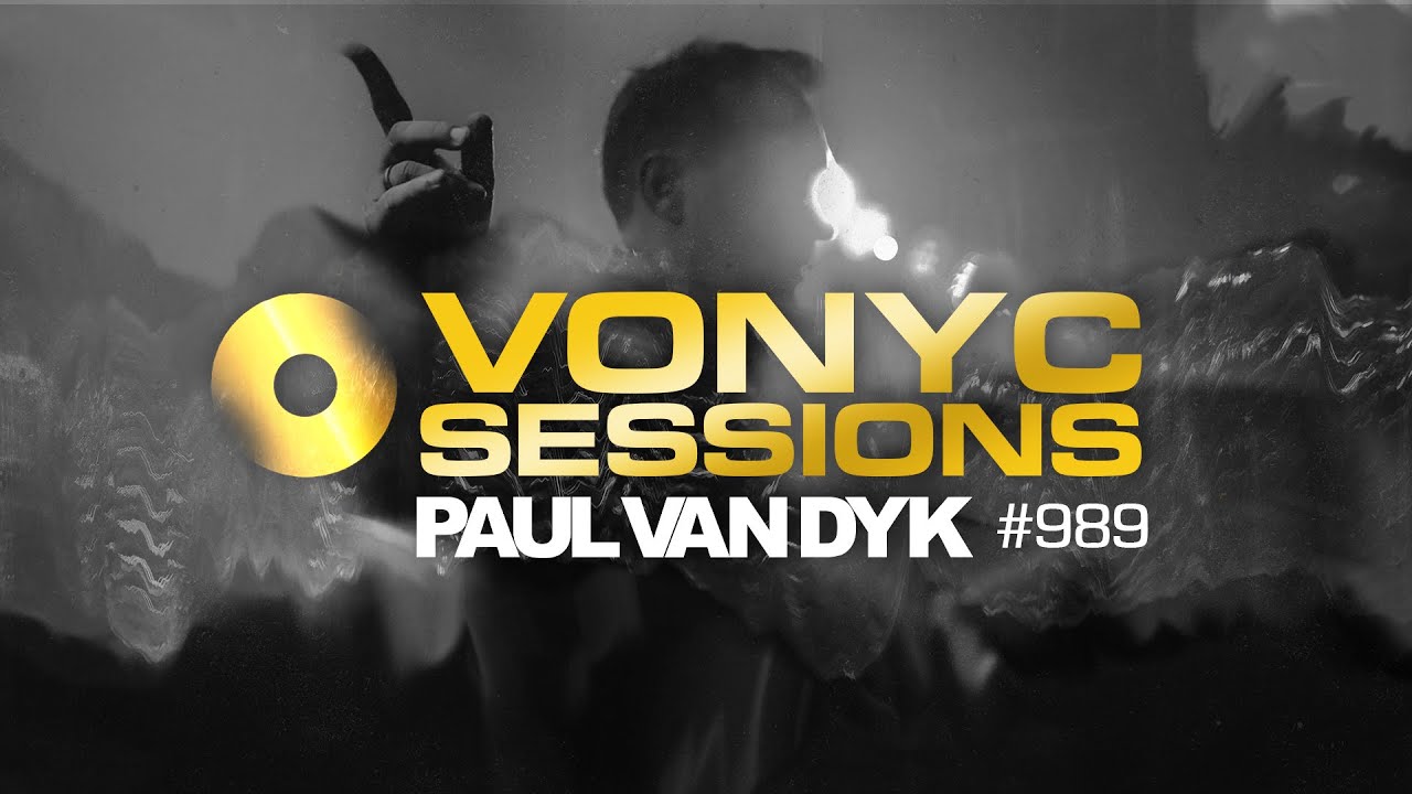 Paul van Dyk's VONYC Sessions 989 ๐ถ