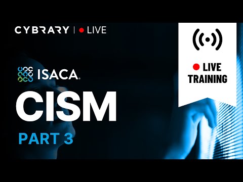 Cybrary Live! - #CISM Part 3