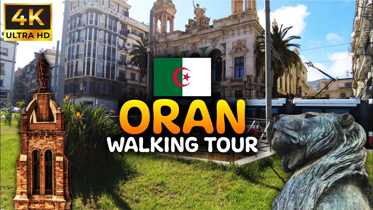 Oran, Algeria's Pearl | 4K Walking Tour ๐