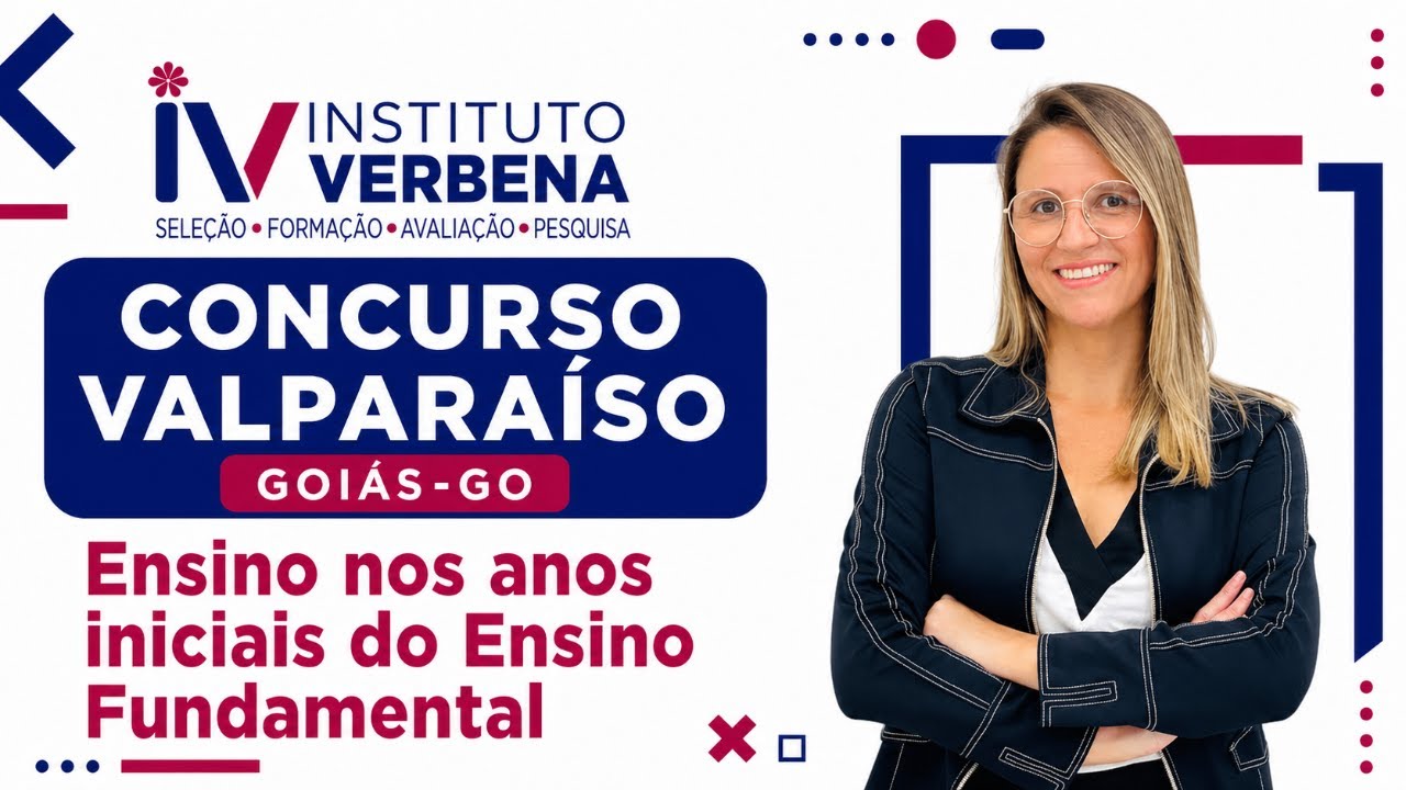 Concurso Valparaíso GO: Ensino Fundamental Iniciais 📚