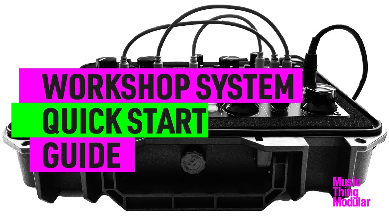 Music Thing Workshop Quick Start Guide ๐ถ